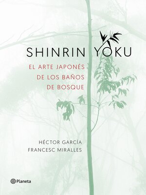 cover image of Shinrin-yoku. El arte japonés de los baños de bosque
